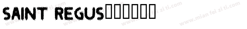 Saint Regus字体转换